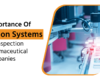 Importance Of Vision Systems For Inspection Pharmaceutical Companies