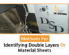 Methods For Identifying Double Layers Or Material Sheets V2